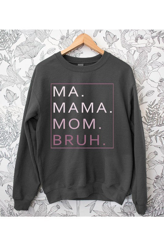 Made For Moms Sweatshirt
