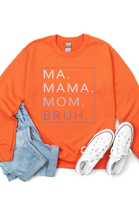 Made For Moms Sweatshirt